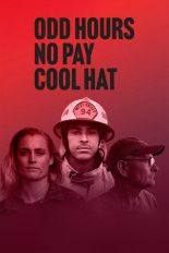 Odd Hours, No Pay, Cool Hat