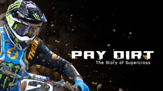 Pay Dirt: The Story of Supercross