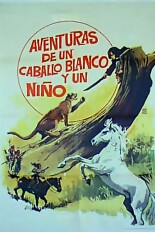 Aventuras de un caballo blanco y un niño