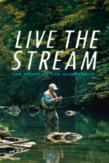 Live the Stream: The Story of Joe Humphreys