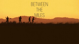 Between the Miles