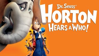 Dr. Seuss' Horton Hears a Who!