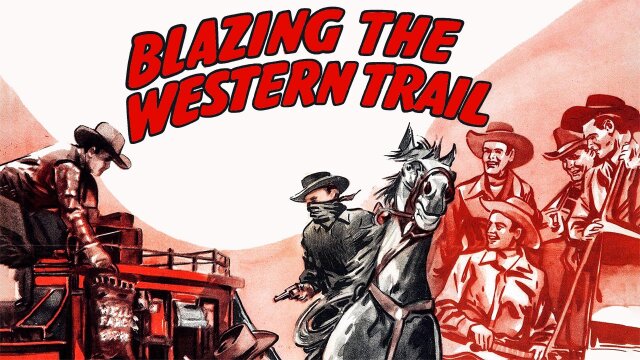 Blazing the Western Trail