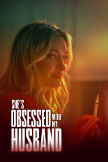 She's Obsessed With My Husband