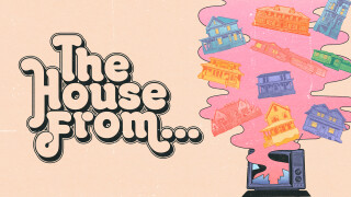 The House From...