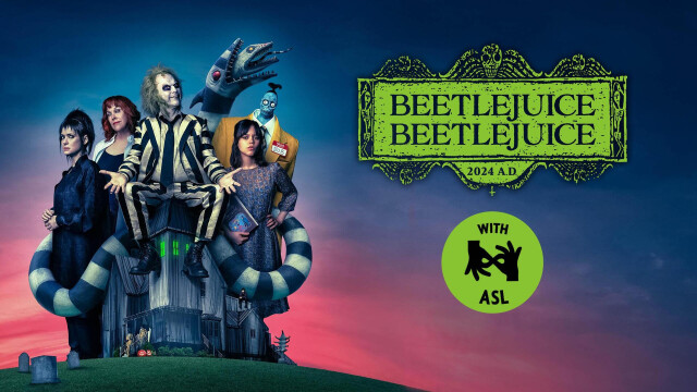 Beetlejuice Beetlejuice: With ASL