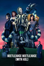 Beetlejuice Beetlejuice: With ASL