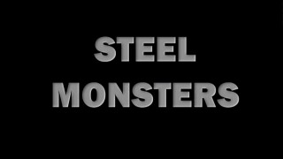 Steel Monsters