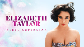 Elizabeth Taylor: Rebel Superstar