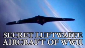 Secret Luftwaffe Aircraft of WWII