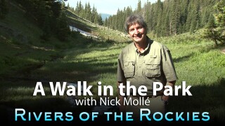A Walk in the Park With Nick Mollé -- Rivers of the Rockies