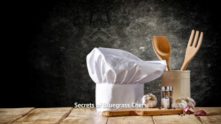 Secrets of Bluegrass Chefs