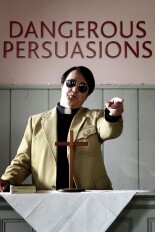 Dangerous Persuasions