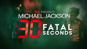 TMZ Presents: Michael Jackson: 30 Fatal Seconds