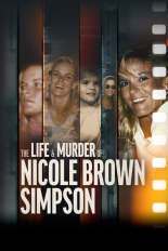 The Life & Murder of Nicole Brown Simpson