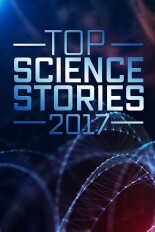 Top Science Stories of 2017