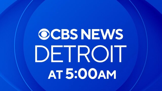 CBS News Detroit at 5am