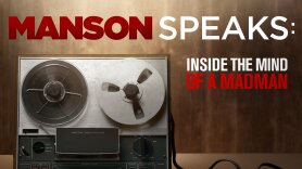 Manson Speaks: Inside the Mind of a Madman