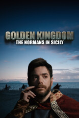 Golden Kingdom: The Normans in Sicily