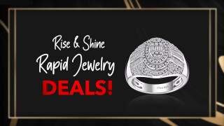Rise and Shine Rapid Jewelry Deals