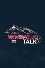 Rob's Gondola Talk