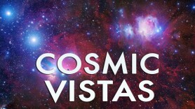 Cosmic Vistas