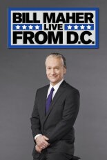 Bill Maher: Live From D.C.