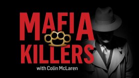 Mafia Killers With Colin McLaren