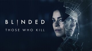 Blinded: Those Who Kill