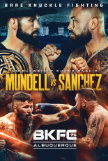 BKFC 75 Albuquerque: Mundell vs. Sanchez