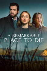 A Remarkable Place to Die