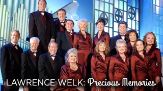 Lawrence Welk: Precious Memories