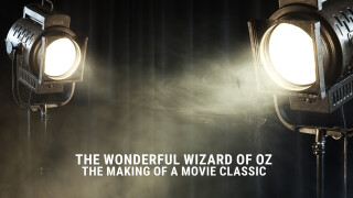 The Wonderful Wizard of Oz: The Making of a Movie Classic