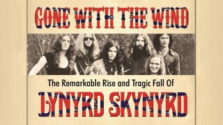 Gone with the Wind: The Remarkable Rise and Fall of Lynyrd Skynyrd
