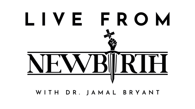 Live From New Birth With Dr. Jamal Bryant