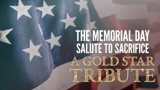 The Memorial Day Salute to Sacrifice: A Gold Star Tribute