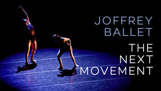 Joffrey Ballet: The Next Movement