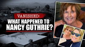 Vanished: What Happened to Nancy Guthrie?