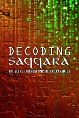 Decoding Saqqara: Secret Hieroglyphs of the Pyramids