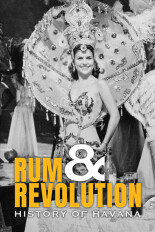Rum & Revolution: History of Havana