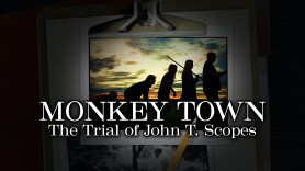 Monkey Town: The Trial of John T. Scopes