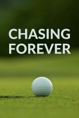 Chasing Forever