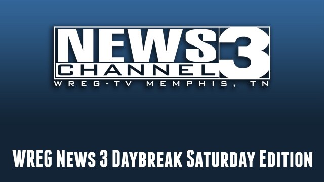 WREG News 3 Daybreak Saturday Edition