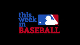 This Week in Baseball