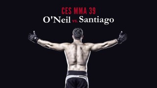 CES MMA 39: O'Neil vs. Santiago