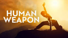 Human Weapon