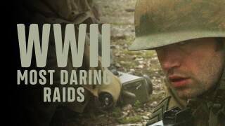 WWII's Most Daring Raids