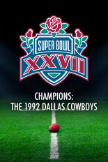 Super Bowl XXVII Champions: The 1992 Dallas Cowboys
