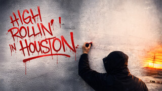 High Rollin' in Houston
