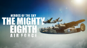 Heroes of the Sky: The Mighty Eighth Air Force